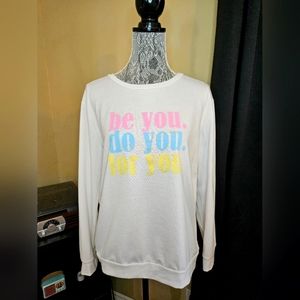 Be You. Do You. For You. Long sleeve